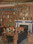 Clifford Musgrave - Queen Mary's Dolls' House and Dolls Belonging to H.M. the Queen [antikvár]