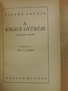 Pierre Benoit - A király gyűrűje [antikvár]