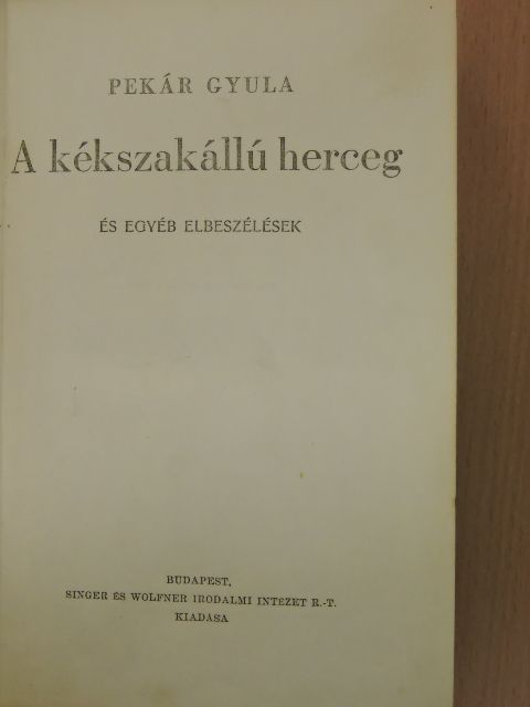 Pekár Gyula - A kékszakállú herceg [antikvár]