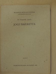 Dr. Gáspárdy László - Jogi ismeretek [antikvár]