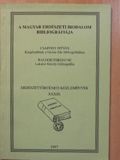 Balogh Ferencné - A magyar erdészeti irodalom bibliográfiája [antikvár]