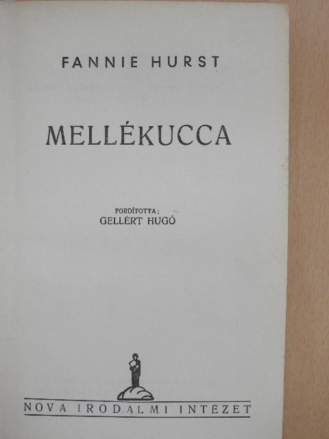 Fannie Hurst - Mellékucca [antikvár]