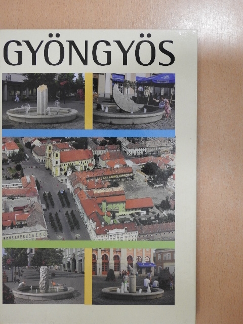 B. Gál Edit - Gyöngyös [antikvár]