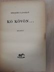 Feleki László - Kő kövön... [antikvár]