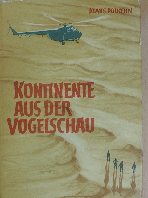 Klaus Polkehn - Kontinente aus der Vogelschau [antikvár]