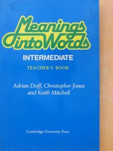 Adrian Doff - Meanings into Words - Intermediate - Teacher's Book [antikvár]