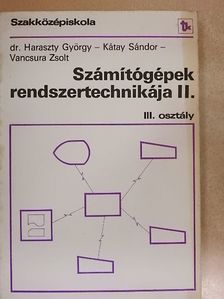 Dr. Haraszty György - Számítógépek rendszertechnikája II. [antikvár]