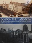 Peter Vanderwarker - Boston then & now [antikvár]