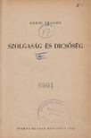 ARAGON, LOUIS - Szolgaság és dicsőség [antikvár]