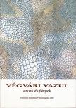 Végvári Vazul - Arcok és fények [antikvár]