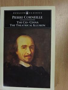 Pierre Corneille - The Cid/Cinna/The Theatrical Illusion [antikvár]