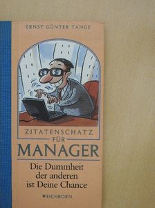 Ernst Günter Tange - Zitatenschatz für Manager [antikvár]