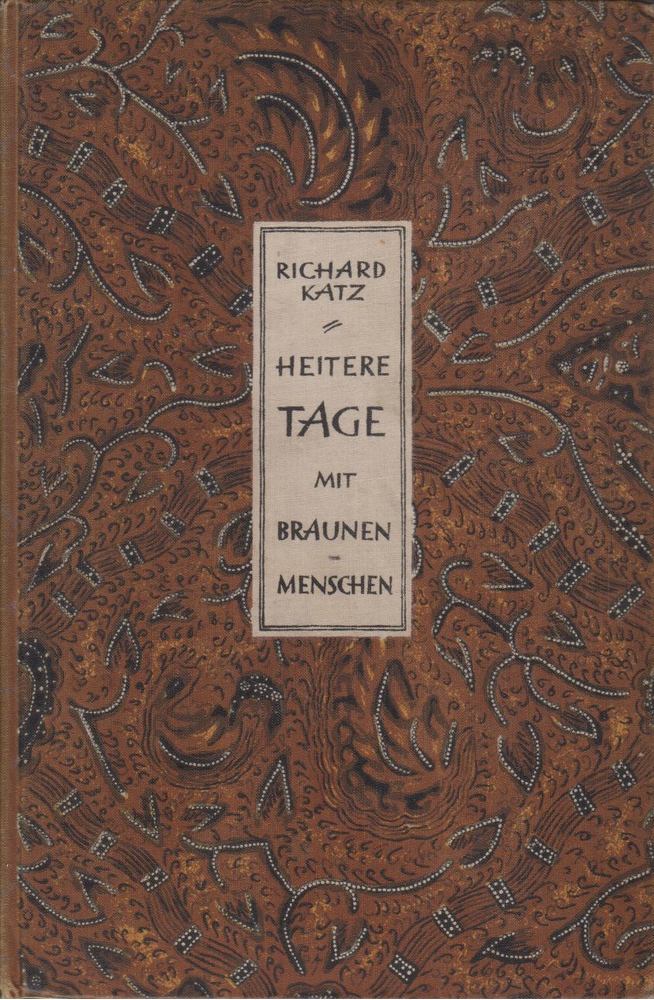 RICHARD KATZ - Heitere Tage mit braunen Menschen [antikvár]