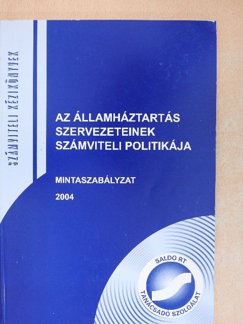 Juhász Géza - Az államháztartás szervezeteinek számviteli politikája [antikvár]