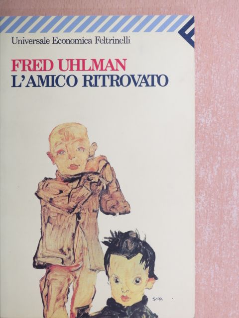 Fred Uhlman - L'amico ritrovato [antikvár]