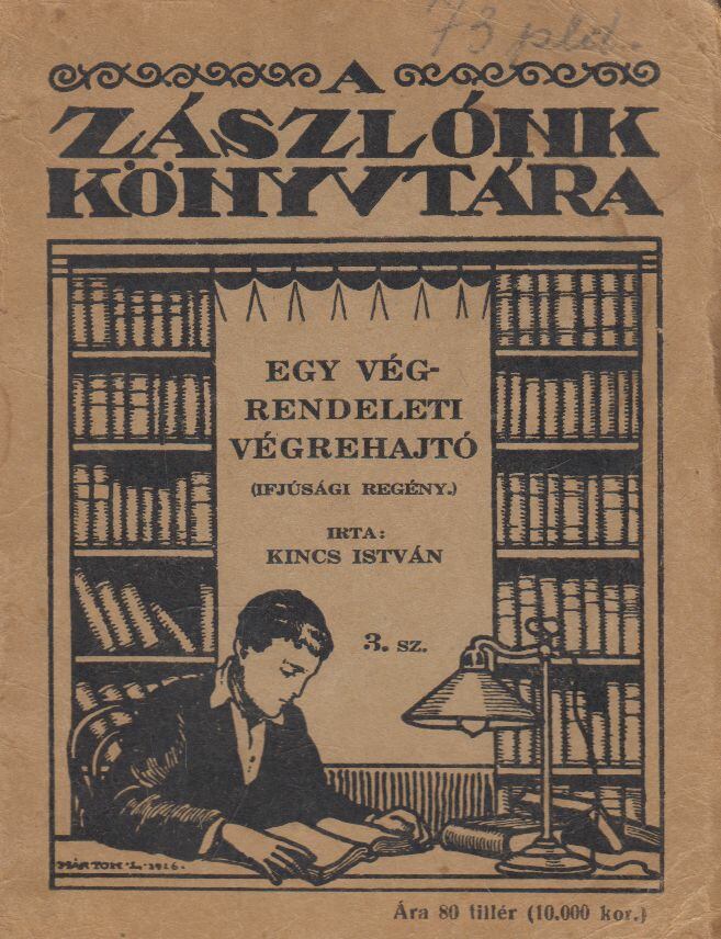 KINCS ISTVÁN - Egy végrendeleti végrehajtó [antikvár]