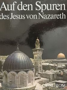 Wolfgang E. Pax - Auf den Spuren des Jesus von Nazareth [antikvár]