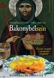 Nagy Ferenc Károlyné-Toókos János OSB - Bakonybélszín