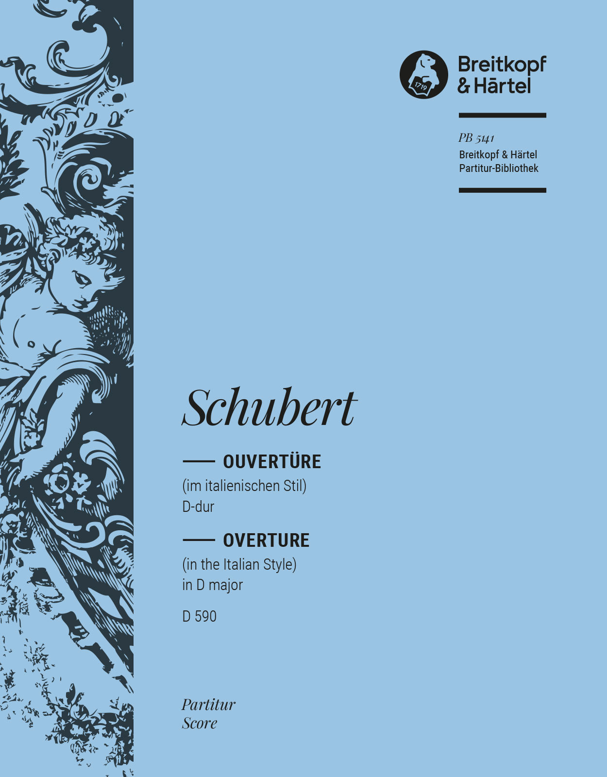 SCHUBERT - OUVERTÜRE (IM ITALIENISCHEN STIL) D-DUR D 590 PARTITUR