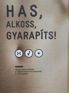 Has, alkoss, gyarapíts! [antikvár]