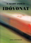 F. Szabó András - Idővonat (dedikált) [antikvár]