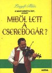 Lengyelfi Miklós - A magyarnóta ügy, avagy miből lett a cserebogár? [antikvár]