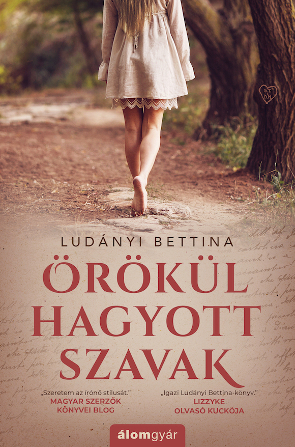 Ludányi Bettina - Örökül hagyott szavak