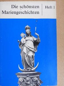 Die schönsten Mariengeschichten 1. [antikvár]