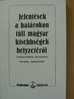 Ara Kovács Attila - Jelentések a határokon túli magyar kisebbségek helyzetéről [antikvár]