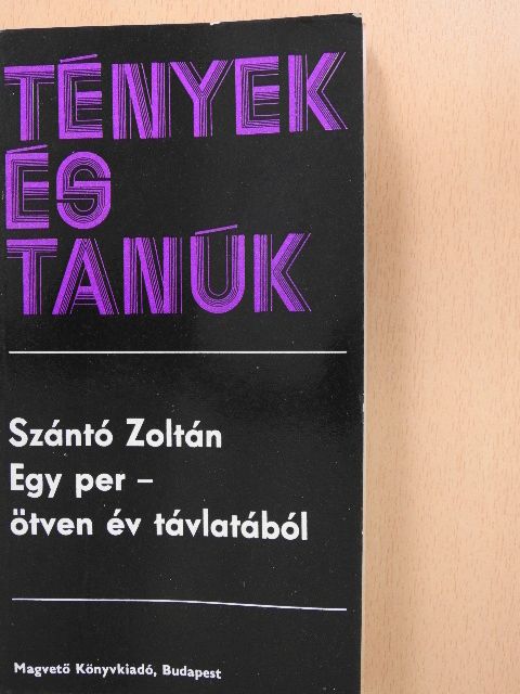 Szántó Zoltán - Egy per - ötven év távlatából [antikvár]