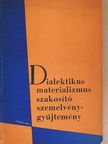 A. Kosing - Dialektikus materializmus szakosító szemelvény gyűjtemény [antikvár]