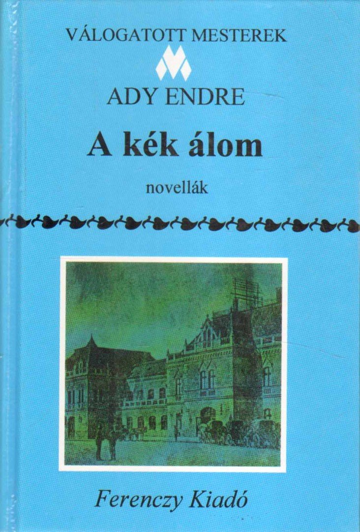 Ady Endre - A kék álom [antikvár]