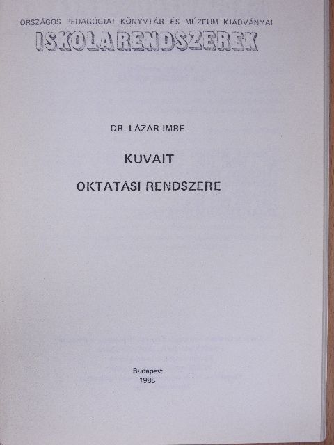 Dr. Lázár Imre - Kuvait oktatási rendszere [antikvár]