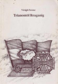Virágh Ferenc - Tranontól reaganig [antikvár]