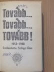 A. Tahtadzsjan - Tovább... Tovább... Tovább! [antikvár]