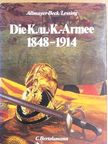 Erich Lessing - Die K.(u.)K.-Armee 1848-1914 [antikvár]