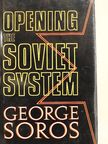 George Soros - Opening the Soviet System [antikvár]