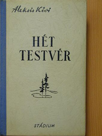 Aleksis Kivi - Hét testvér [antikvár]