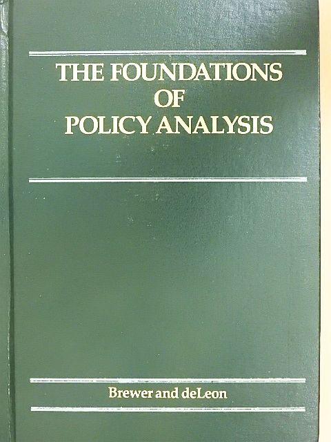 Garry D. Brewer - The foundations of Policy Analysis [antikvár]