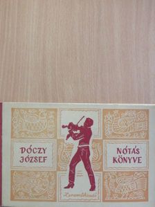 Dóczy József - Dóczy József nótáskönyve [antikvár]