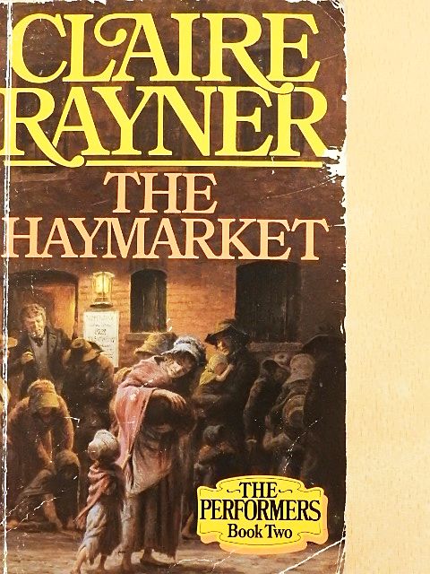 Claire Rayner - The Haymarket [antikvár]
