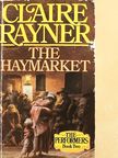 Claire Rayner - The Haymarket [antikvár]