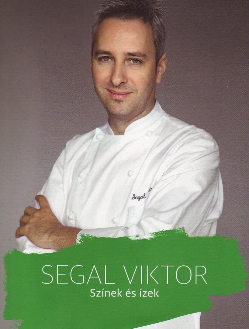 Segal Viktor - Színek és ízek [antikvár]