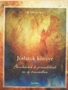 K. Martin-Kuri - Jóslatok könyve [antikvár]