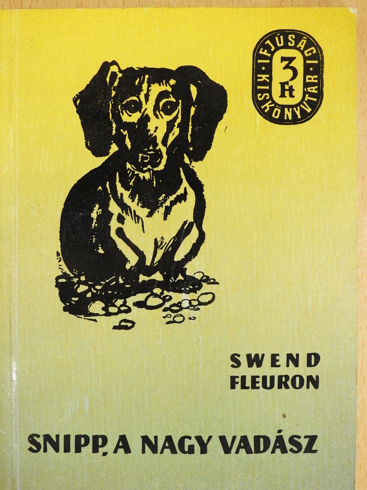Svend Fleuron - Snipp, a nagy vadász [antikvár]