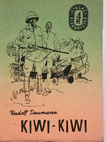 Rudolf Daumann - Kiwi-Kiwi [antikvár]