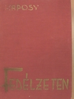 Kaposy K. Ödön - Fedélzeten [antikvár]