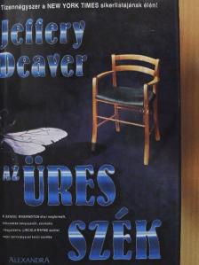 Jeffery Deaver - Az üres szék [antikvár]