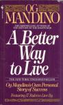 Og Mandino - A Better Way to Live [antikvár]