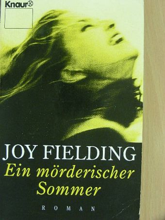 Joy Fielding - Ein mörderischer Sommer [antikvár]